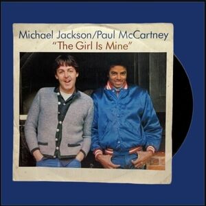 Michael Jackson and Paul McCartney Vinyl "The Girl Is Mine" Cover Vintage Music